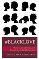 Book cover of: #blacklove. By: Tapo Chimbganda