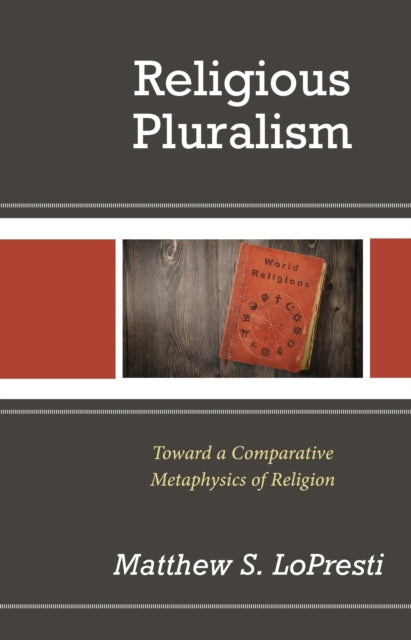 Book cover of: Religious Pluralism. By: Matthew S. LoPresti