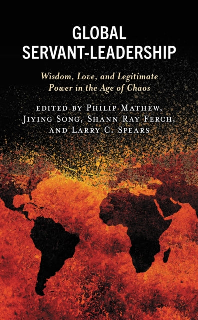 Book cover of: Global Servant-Leadership. By: Philip Mathew