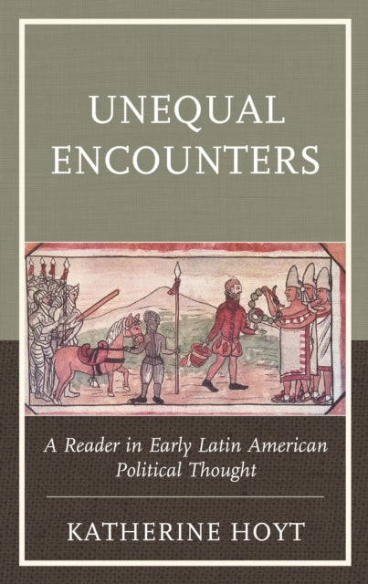 Book cover of: Unequal Encounters. By: Katherine Hoyt