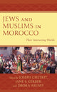 Book cover of: Jews and Muslims in Morocco. By: Joseph Chetrit