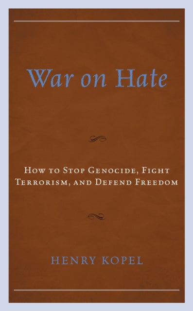Book cover of: War on Hate. By: Henry Kopel