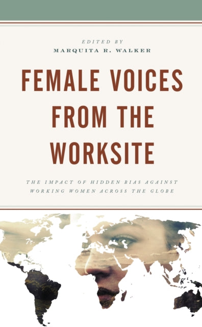 Book cover of: Female Voices from the Worksite. By: Marquita R. Walker