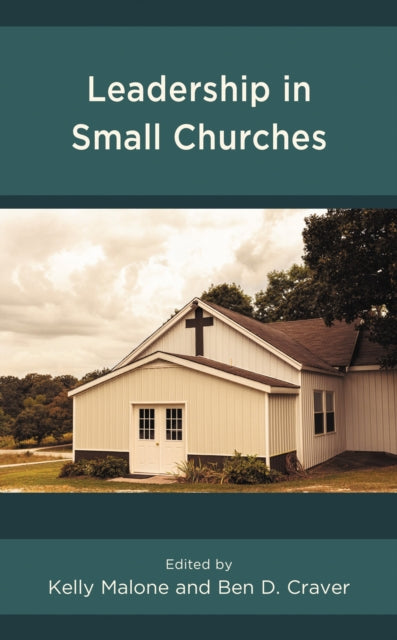Book cover of: Leadership in Small Churches. By: Kelly Malone