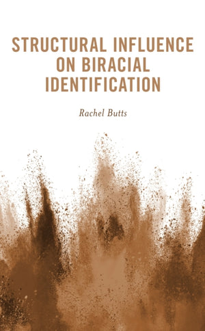 Structural Influence on Biracial Identification