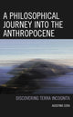 Book cover of: Philosophical Journey into the Anthropocene. By: Agostino Cera