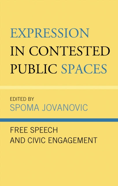Book cover of: Expression in Contested Public Spaces. By: Spoma Jovanovic