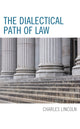 Book cover of: Dialectical Path of Law. By: Charles Lincoln