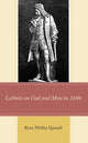 Book cover of: Leibniz on God and Man in 1686. By: Ryan Phillip Quandt