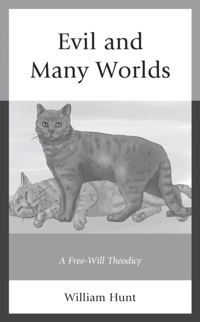 Book cover of: Evil and Many Worlds. By: William Hunt