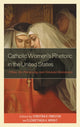 Book cover of: Catholic Women’s Rhetoric in the United States. By: Christina R. Pinkston