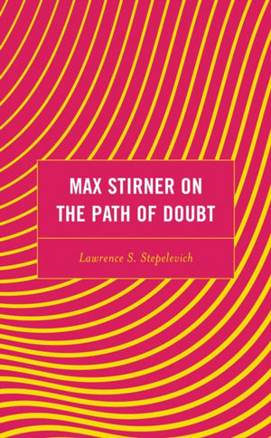 Max Stirner on the Path of Doubt