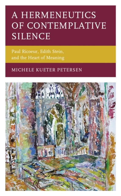 Book cover of: Hermeneutics of Contemplative Silence. By: Michele Kueter Petersen