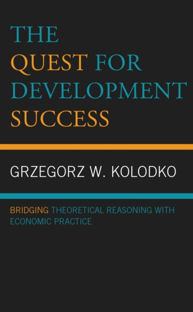 Book cover of: Quest for Development Success. By: Grzegorz W. Kolodko