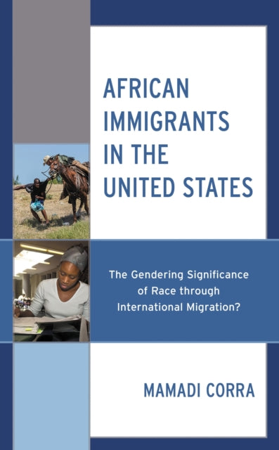 Book cover of: African Immigrants in the United States. By: Mamadi Corra