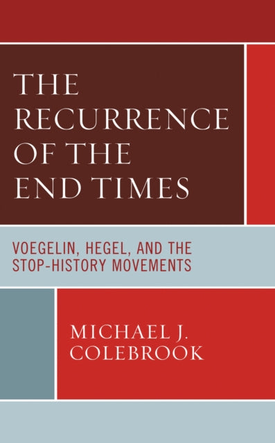 Book cover of: Recurrence of the End Times. By: Michael J. Colebrook