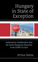 Book cover of: Hungary in State of Exception. By: Attila Antal