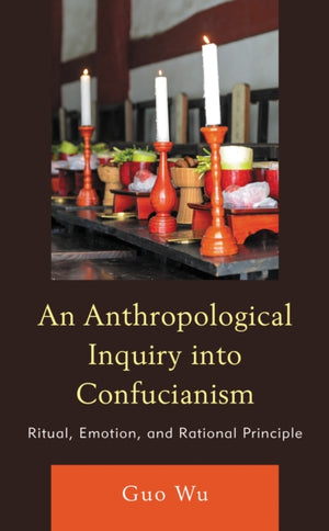 Anthropological Inquiry into Confucianism