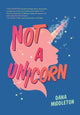 Book cover of: Not a Unicorn. By: Dana Middleton