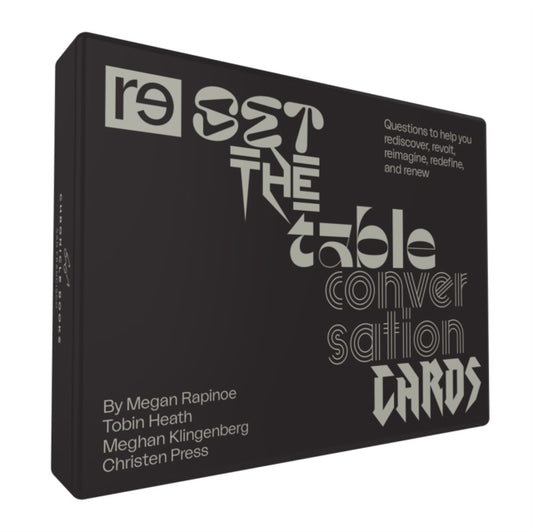 Book cover of: Reset the Table Conversation Cards: Questions to Help You Rediscover, Revolt, Reimagine, Redefine, and Renew. By: Re--Inc