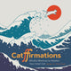 Catffirmations, Mindful Mantras to Awaken Your Inner Cat 9781797217727 Lim Heng Swee
