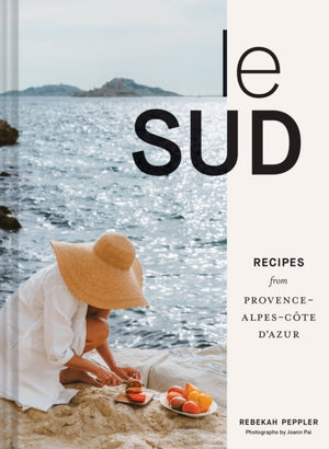 Le Sud, Recipes from Provence-Alpes-Cote d'Azur