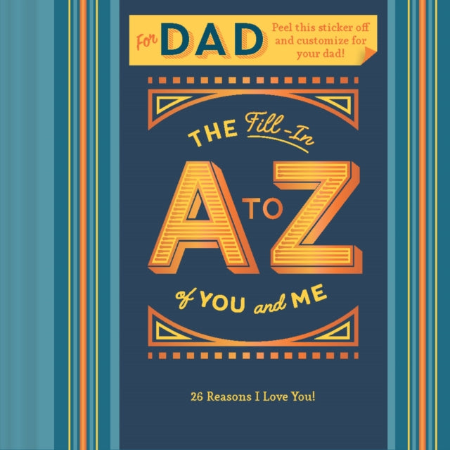 Book cover of: Fill-In A to Z of You and Me: For Dad