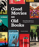 Book cover of: Good Movies as Old Books. By: Matt Stevens
