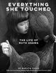 Book cover of: Everything She Touched