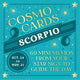 Book cover of: Cosmo Cards: Scorpio