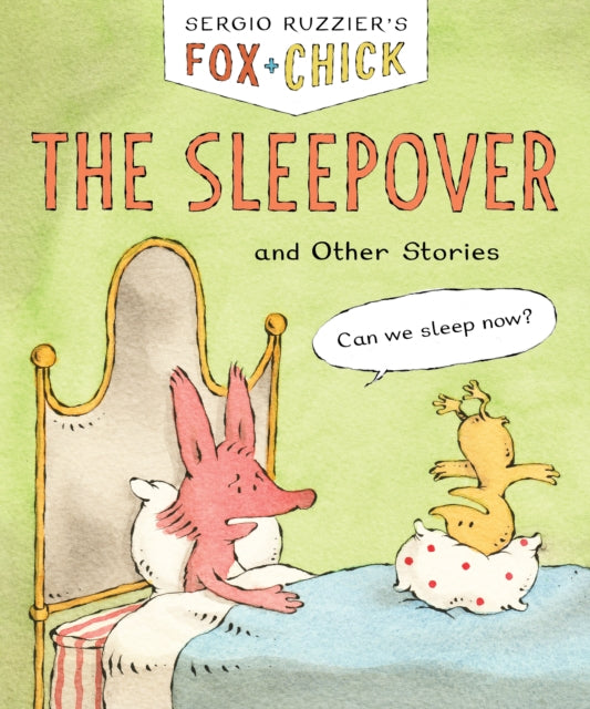 Book cover of: Fox & Chick: The Sleepover