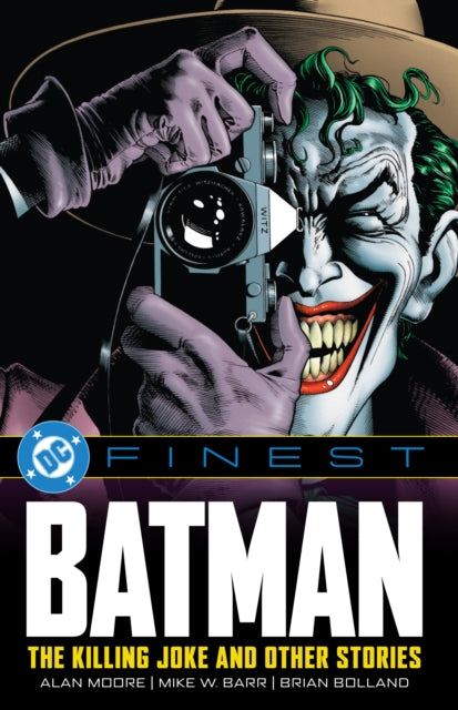 Book cover of: DC Finest: Batman: The Killing Joke and Other Stories. By: Alan Moore