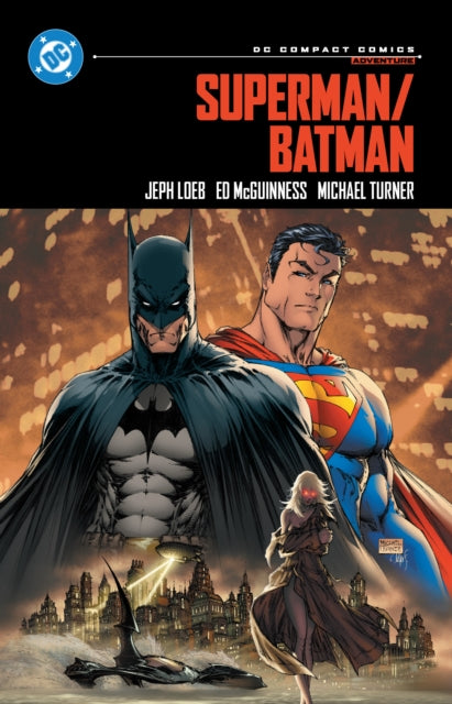 Book cover of: Superman/Batman: DC Compact Comics Edition. By: Jeph Loeb