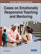 Book cover of: Cases on Emotionally Responsive Teaching and Mentoring. By: Ann M. Ellsworth