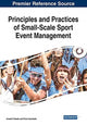 Principles and Practices of Small-Scale Sport Event Management 9781799850526 Anestis Fotiadis