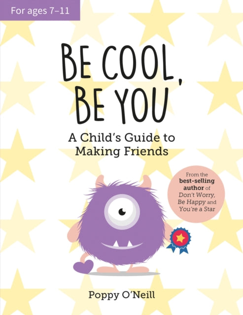 Book cover of: Be Cool, Be You. By: Poppy O'Neill