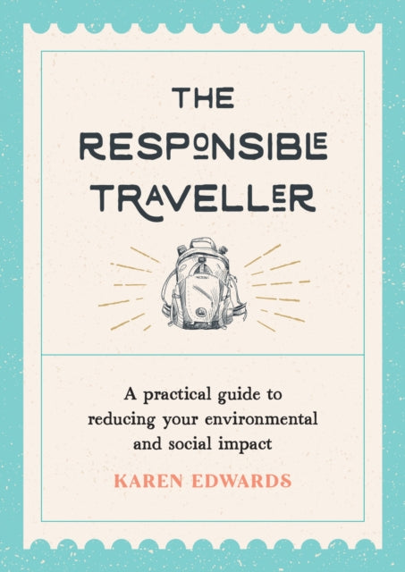 Book cover of: Responsible Traveller. By: Karen Edwards