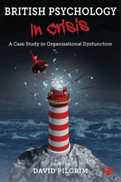 Book cover of: British Psychology in Crisis. By: David Pilgrim