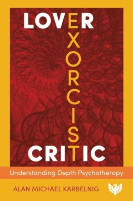 Book cover of: Lover, Exorcist, Critic. By: KARBELNIG