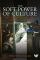Book cover of: Soft Power of Culture. By: Jonathan Sklar