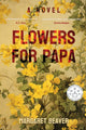 Book cover of: Flowers for Papa