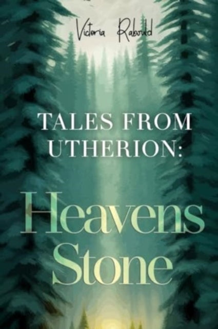 Book cover of: Tales From Utherion: Heavens Stone