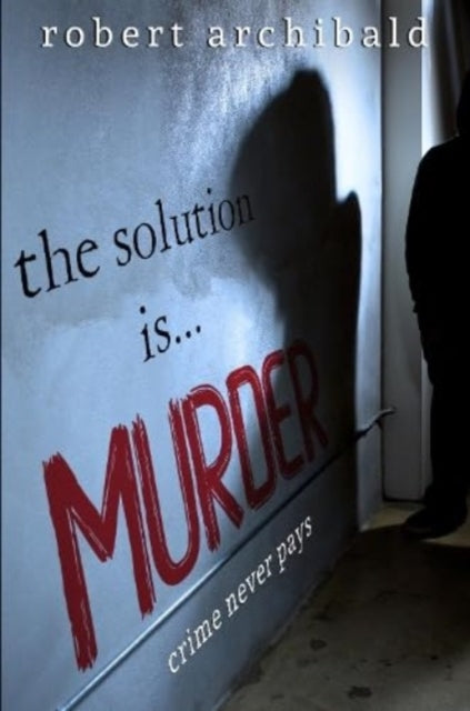 Book cover of: Solution Is... Murder