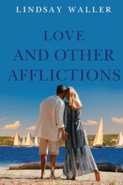 Book cover of: Love and Other Afflictions