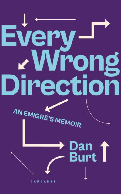 Book cover of: Every Wrong Direction. By: BURT