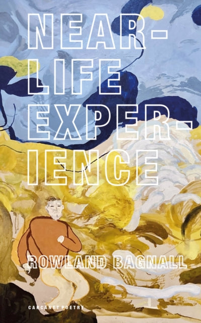 Book cover of: Near-Life Experience. By: Rowland Bagnall