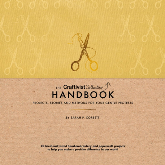Craftivist Collective Handbook 9781800182509 Sarah P. Corbett
