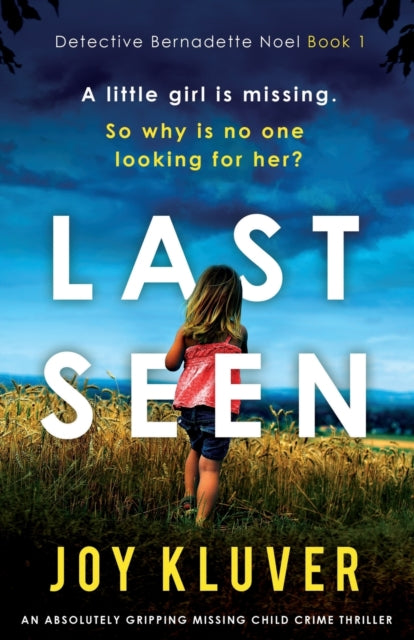 Book cover of: Last Seen. By: Joy Kluver
