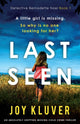 Book cover of: Last Seen. By: Joy Kluver
