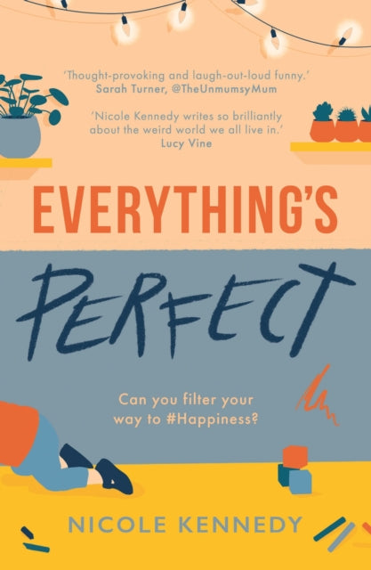 Book cover of: Everything's Perfect. By: Nicole Kennedy